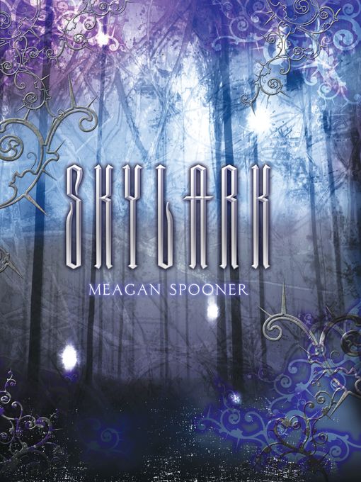 Title details for Skylark by Meagan Spooner - Available